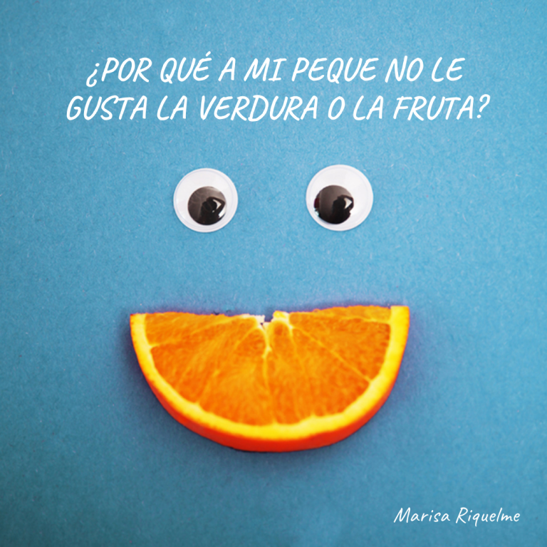 ¿Por qué a mi peque no le gusta la verdura o la fruta?